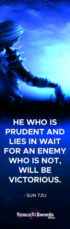 He who is prudent and lies in wait for an enemy who is not
