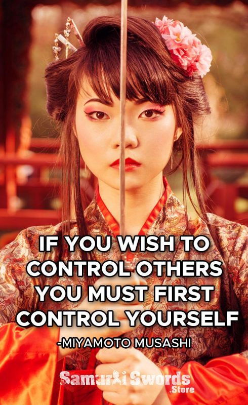 If you wish to control others you must first control yourself. - Miyamoto Musashi