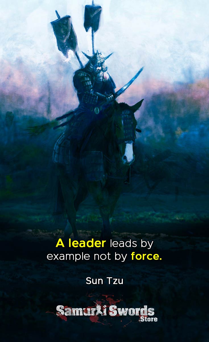 A leader leads by example not by force - Sun Tzu